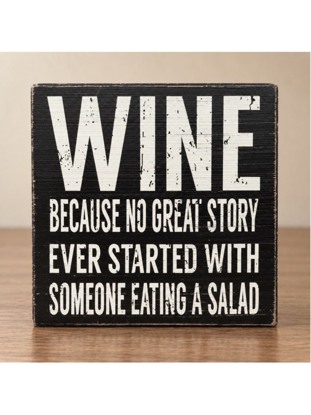 Funny Wine Quote Rustic Black Wood Box Sign